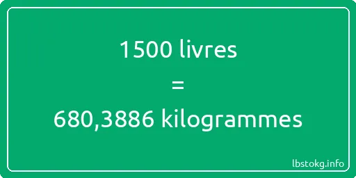 1500 lbs à kg - 1500 livres aux kilogrammes