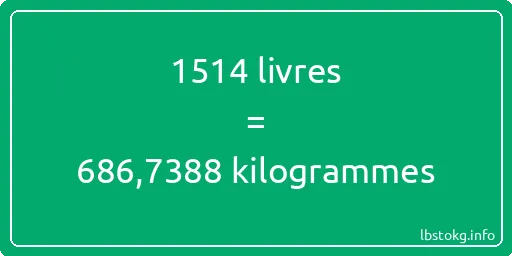 1514 lbs à kg - 1514 livres aux kilogrammes