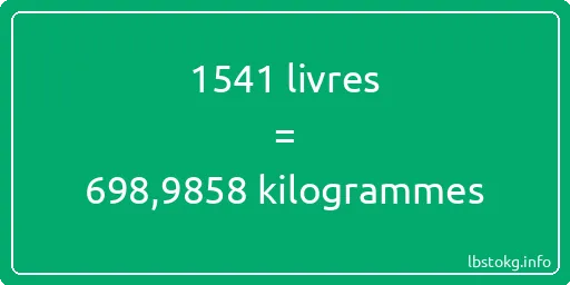 1541 lbs à kg - 1541 livres aux kilogrammes