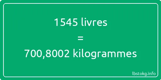 1545 lbs à kg - 1545 livres aux kilogrammes