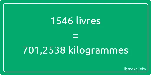 1546 lbs à kg - 1546 livres aux kilogrammes