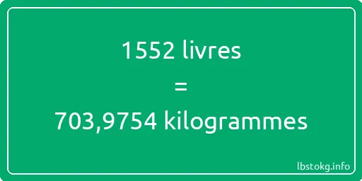 1552 lbs à kg - 1552 livres aux kilogrammes