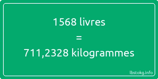 1568 lbs à kg - 1568 livres aux kilogrammes