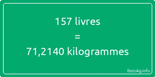 157 lbs à kg - 157 livres aux kilogrammes