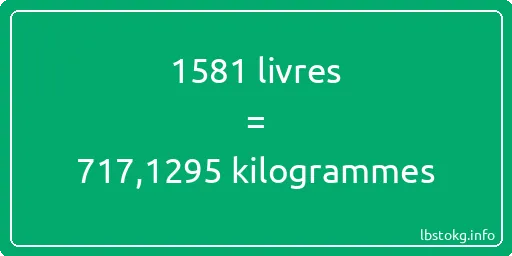 1581 lbs à kg - 1581 livres aux kilogrammes