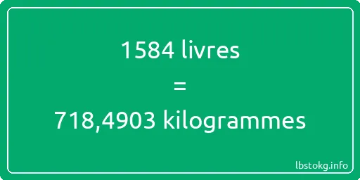 1584 lbs à kg - 1584 livres aux kilogrammes