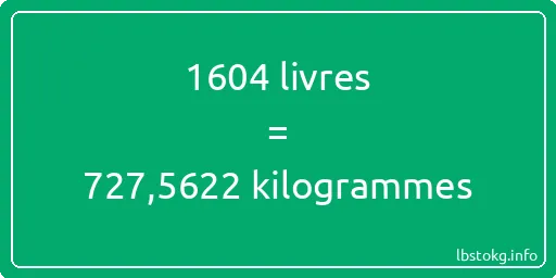 1604 lbs à kg - 1604 livres aux kilogrammes