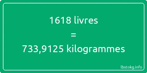 1618 lbs à kg - 1618 livres aux kilogrammes