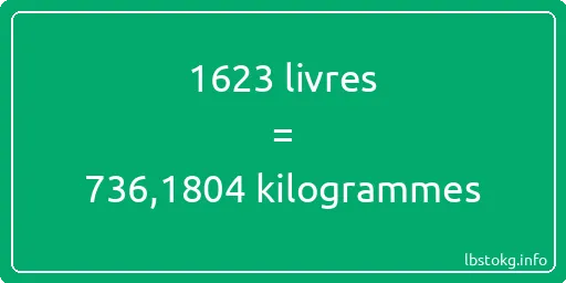 1623 lbs à kg - 1623 livres aux kilogrammes