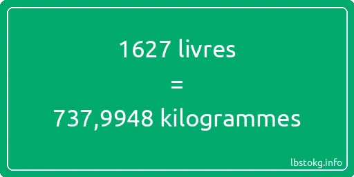 1627 lbs à kg - 1627 livres aux kilogrammes