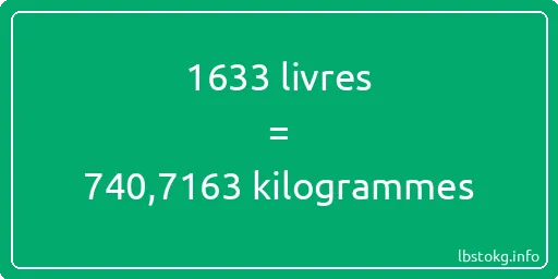 1633 lbs à kg - 1633 livres aux kilogrammes