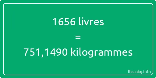 1656 lbs à kg - 1656 livres aux kilogrammes