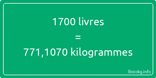 1700 lbs à kg - 1700 livres aux kilogrammes