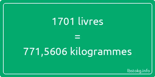 1701 lbs à kg - 1701 livres aux kilogrammes