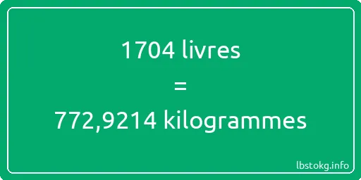 1704 lbs à kg - 1704 livres aux kilogrammes