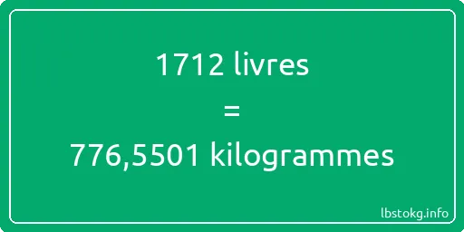 1712 lbs à kg - 1712 livres aux kilogrammes