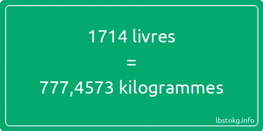 1714 lbs à kg - 1714 livres aux kilogrammes