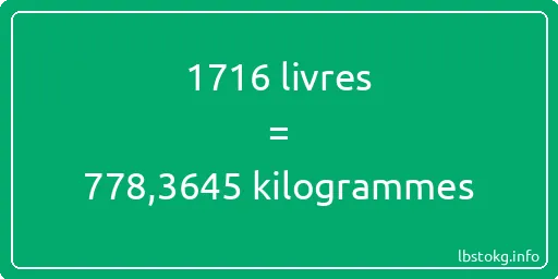 1716 lbs à kg - 1716 livres aux kilogrammes