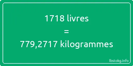 1718 lbs à kg - 1718 livres aux kilogrammes