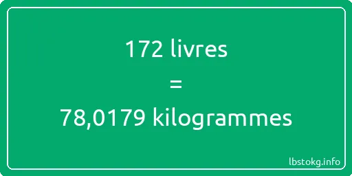 172 lbs à kg - 172 livres aux kilogrammes