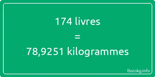 174 lbs à kg - 174 livres aux kilogrammes