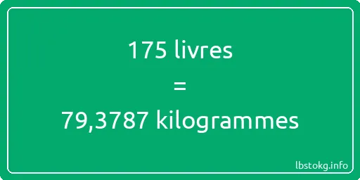 175 lbs à kg - 175 livres aux kilogrammes