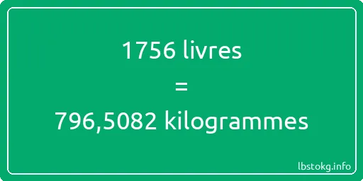 1756 lbs à kg - 1756 livres aux kilogrammes