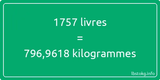 1757 lbs à kg - 1757 livres aux kilogrammes