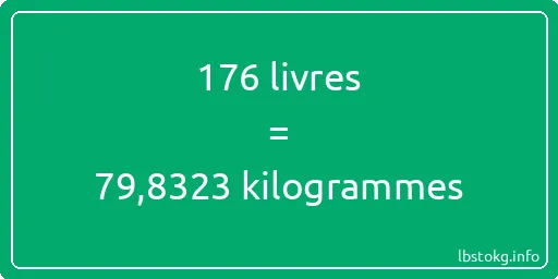 176 lbs à kg - 176 livres aux kilogrammes