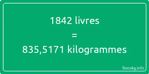 1842 lbs à kg - 1842 livres aux kilogrammes