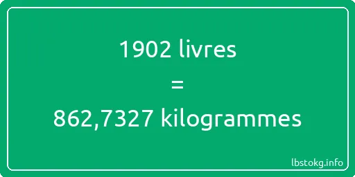 1902 lbs à kg - 1902 livres aux kilogrammes