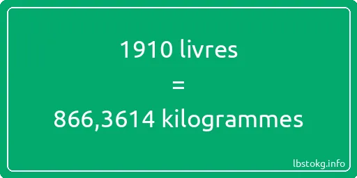 1910 lbs à kg - 1910 livres aux kilogrammes