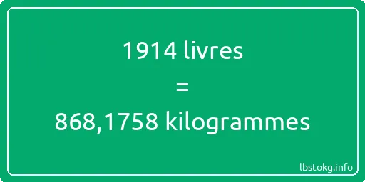 1914 lbs à kg - 1914 livres aux kilogrammes