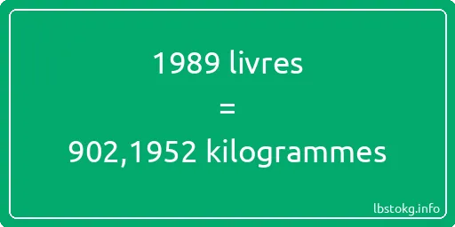 1989 lbs à kg - 1989 livres aux kilogrammes