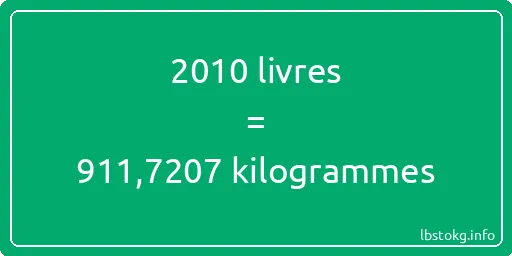 2010 lbs à kg - 2010 livres aux kilogrammes