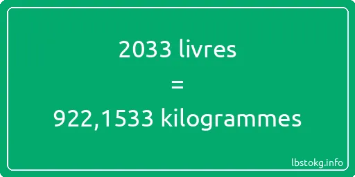 2033 lbs à kg - 2033 livres aux kilogrammes