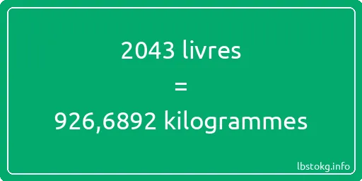 2043 lbs à kg - 2043 livres aux kilogrammes