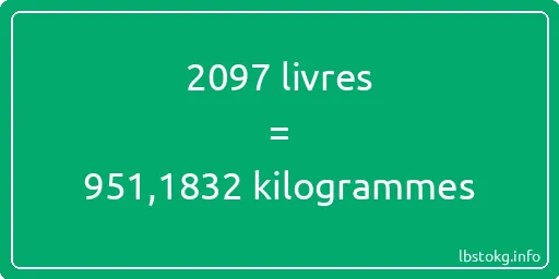 2097 lbs à kg - 2097 livres aux kilogrammes