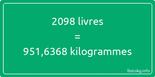 2098 lbs à kg - 2098 livres aux kilogrammes