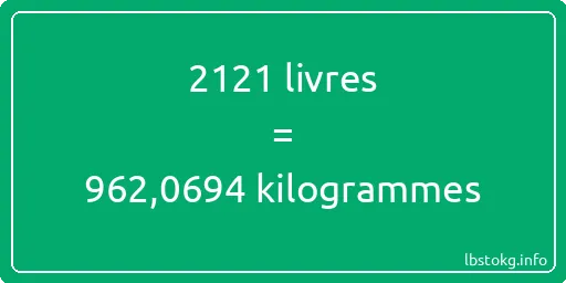 2121 lbs à kg - 2121 livres aux kilogrammes