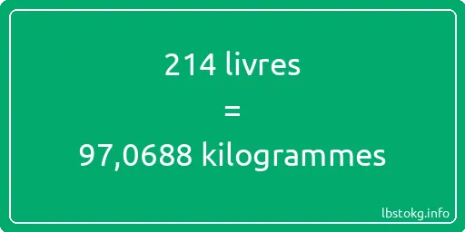 214 lbs à kg - 214 livres aux kilogrammes