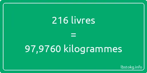 216 lbs à kg - 216 livres aux kilogrammes