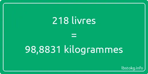 218 lbs à kg - 218 livres aux kilogrammes