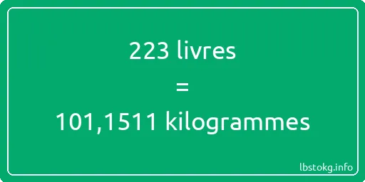 223 lbs à kg - 223 livres aux kilogrammes