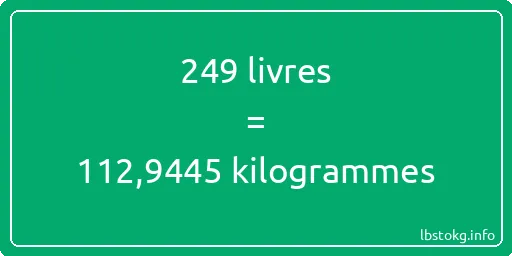 249 lbs à kg - 249 livres aux kilogrammes