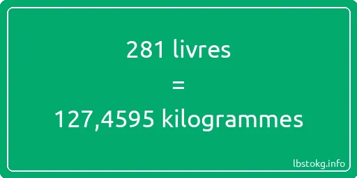 281 lbs à kg - 281 livres aux kilogrammes