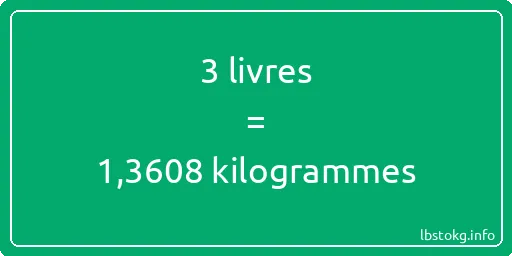 3 lbs à kg - 3 livres aux kilogrammes