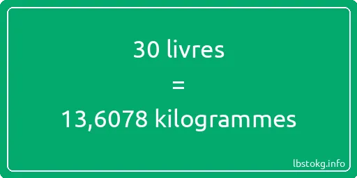 30 lbs à kg - 30 livres aux kilogrammes