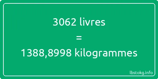 3062 lbs à kg - 3062 livres aux kilogrammes