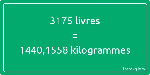 3175 lbs à kg - 3175 livres aux kilogrammes